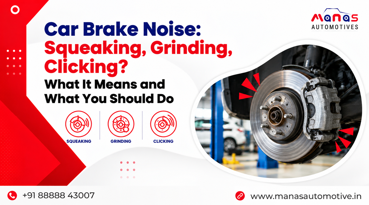 Car Brake Noise Explained: Squeaking, Grinding & Clicking